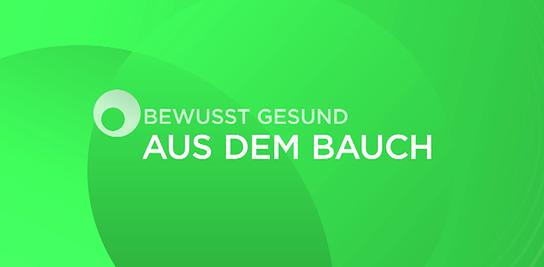 © ORF "bewusst gesund: Aus dem Bauch"
